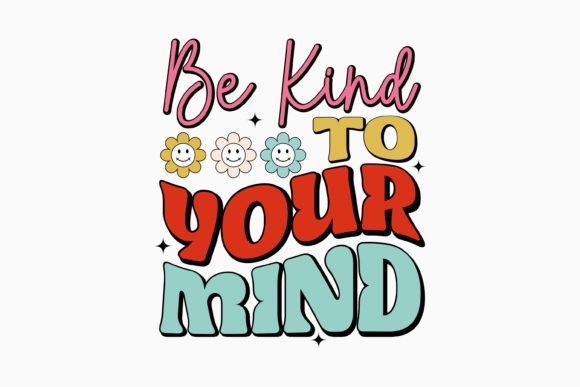 Be Kind to Your Mind Retro Svg: A Designer's Real-World Review