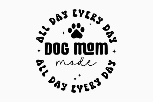 Dog Mom Mode Retro Dog Svg Love Dog Review