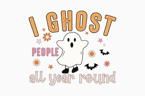 I Ghost People All Year Round Halloween