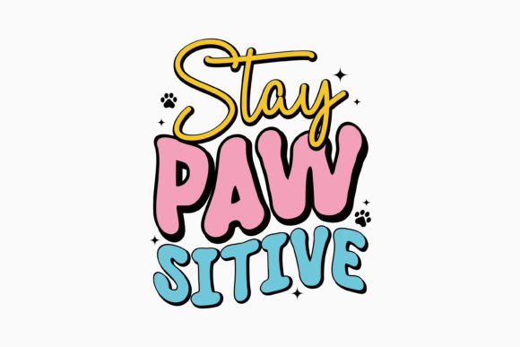 Stay Pawsitive Retro Dog Svg Review