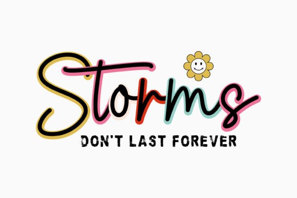 Storms Don t Last Forever Svg Review