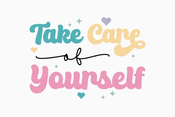 Take Care of Yourself Retro Svg Review